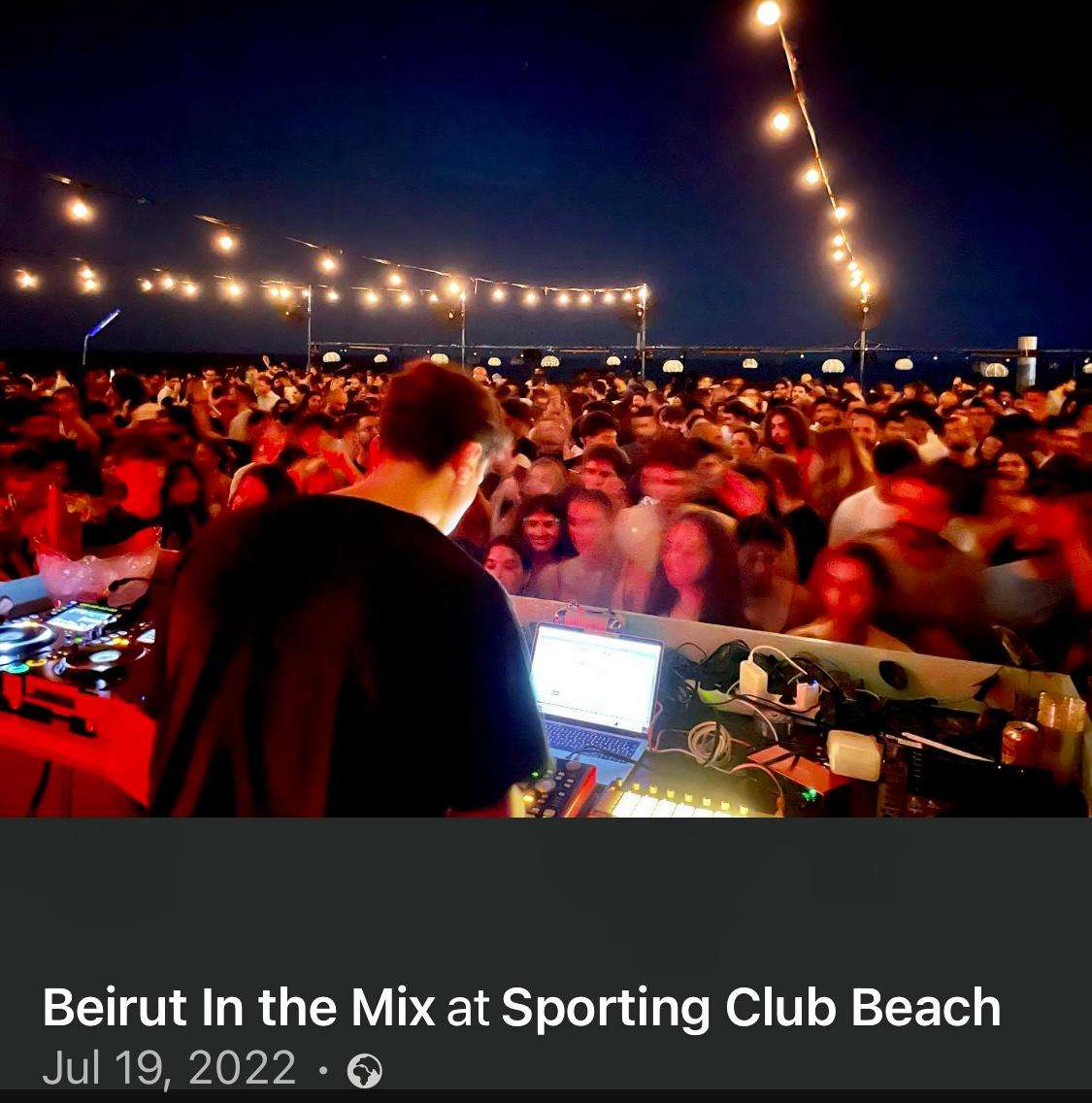 Beirut In the Mix — a DJ night to a packed crowd at Sporting Club Beach